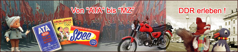 Von ATA bis MZ, DDR erleben !